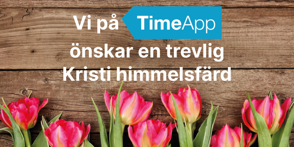 Vi önskar en trevlig Kristi himmelsfärd TimeApp