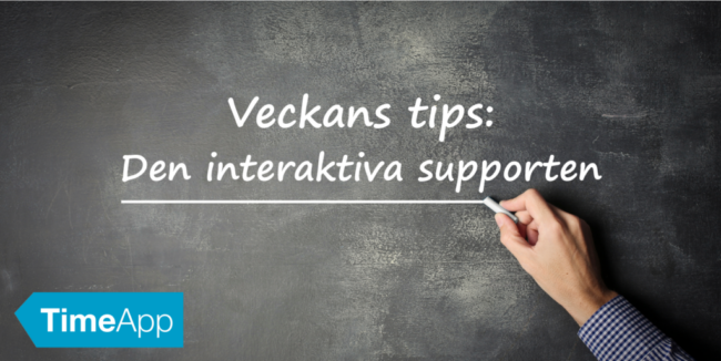 Veckans tips, Den interaktiva supporten