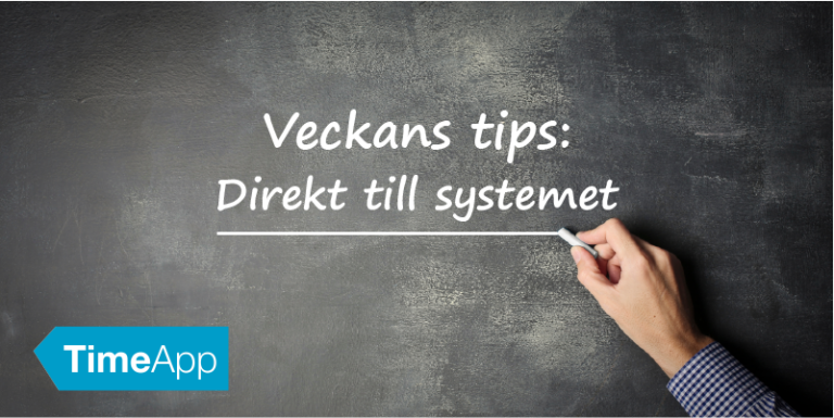 Veckans tips, Direkt till systemet