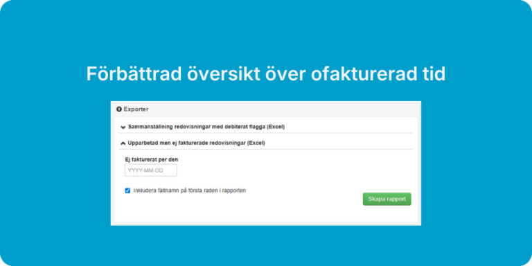 Förbättrad översikt över ofakturerad tid 4